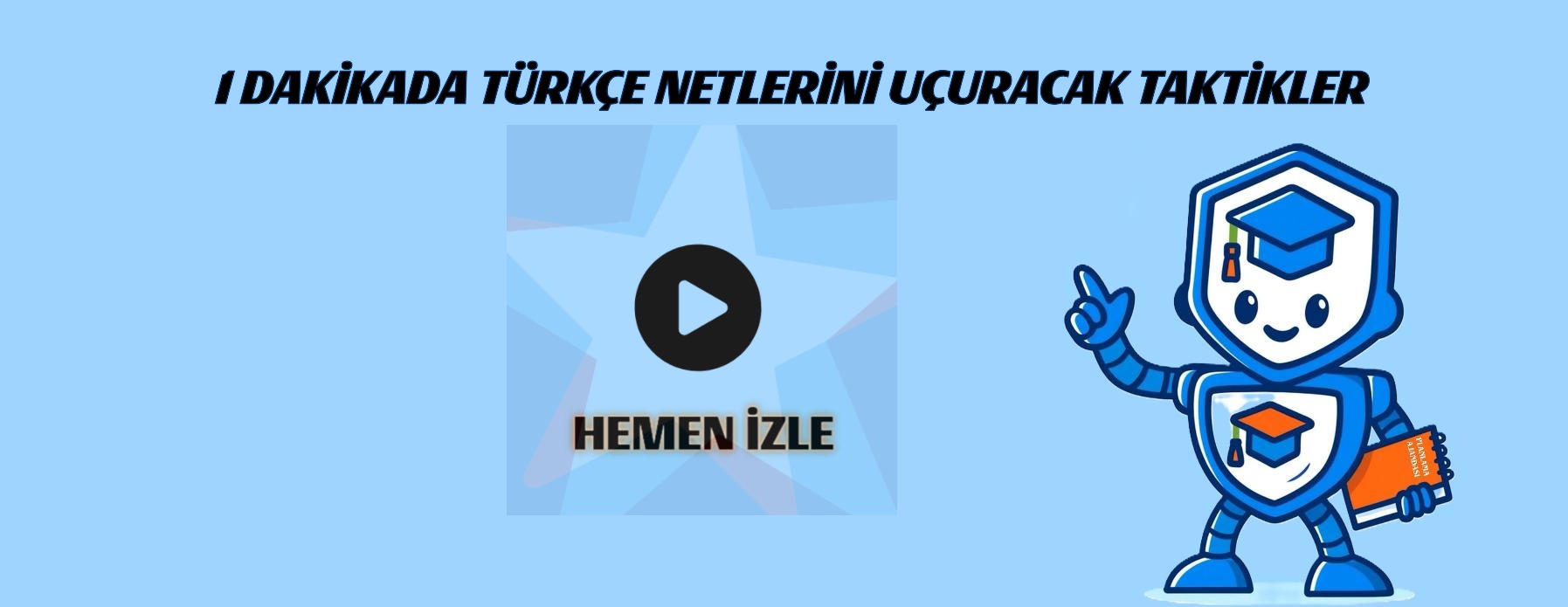 TÜRKÇE NETLERİNİ YÜKSELTECEK TAKTİKLER